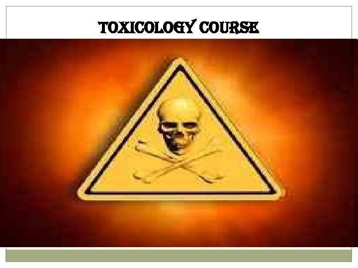 Toxicology course 