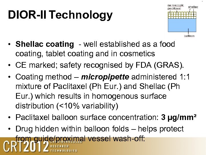 DIOR-II Technology • Shellac coating - well established as a food coating, tablet coating