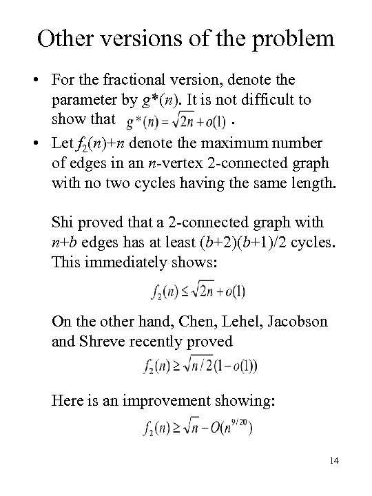 Other versions of the problem • For the fractional version, denote the parameter by