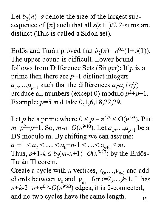 Let b 2(n)=s denote the size of the largest subsequence of [n] such that