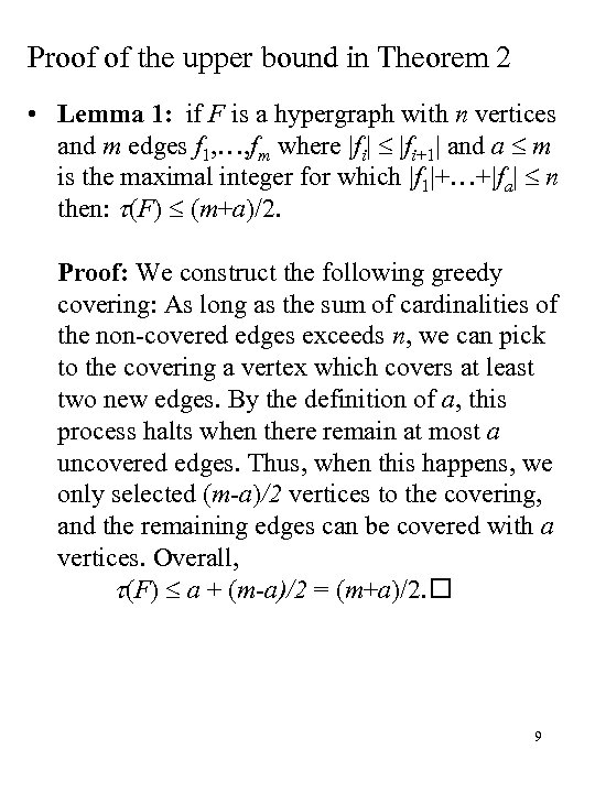 Proof of the upper bound in Theorem 2 • Lemma 1: if F is