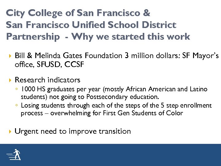 City College of San Francisco & San Francisco Unified School District Partnership - Why