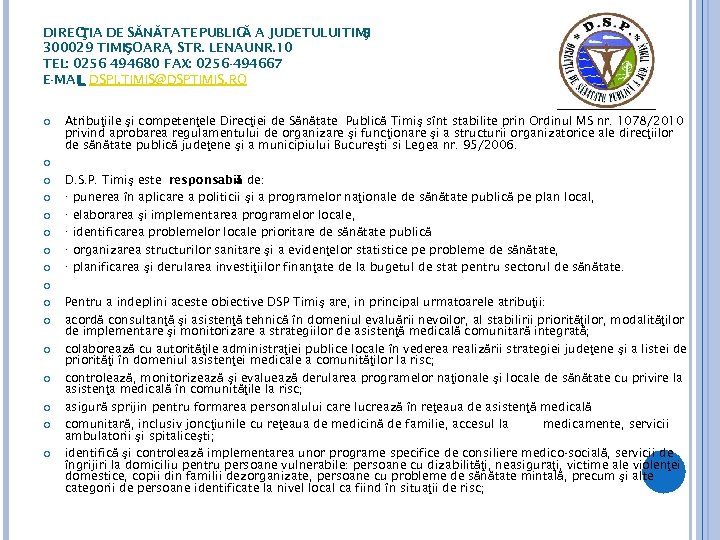 DIREC ŢIA DE SĂNĂTATE PUBLIC A JUDETULUITIMI Ă Ş 300029 TIMIŞOARA, STR. LENAU NR.