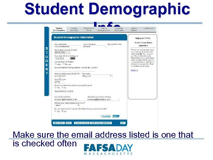 Student Demographic Info Make sure the email address listed is one that is checked