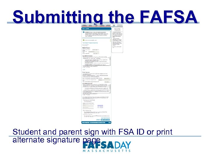 Submitting the FAFSA Student and parent sign with FSA ID or print alternate signature