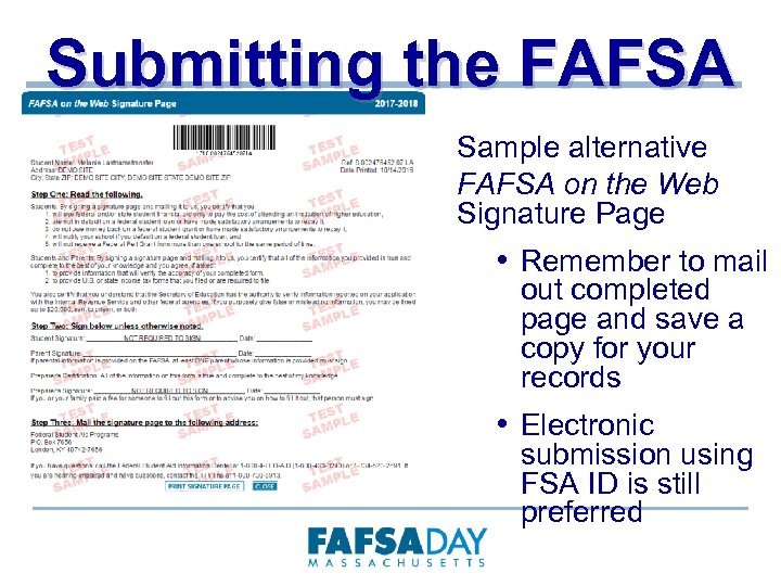 Submitting the FAFSA Sample alternative FAFSA on the Web Signature Page • Remember to