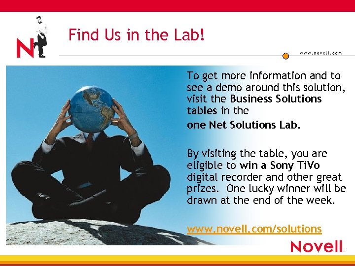 Find Us in the Lab! To get more information and to see a demo