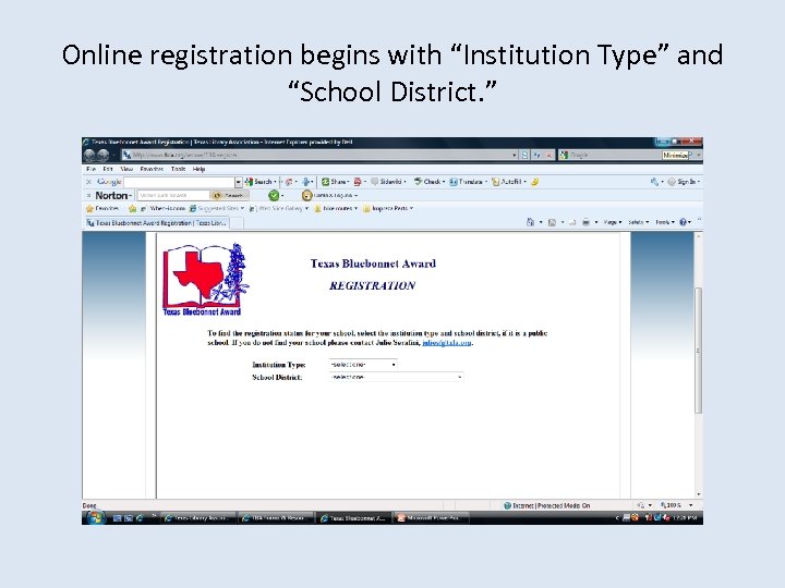 Online registration begins with “Institution Type” and “School District. ” 