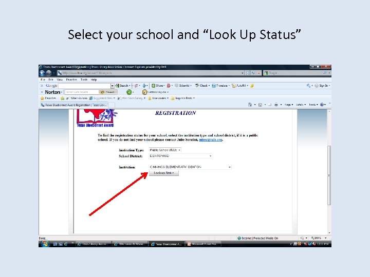 Select your school and “Look Up Status” 