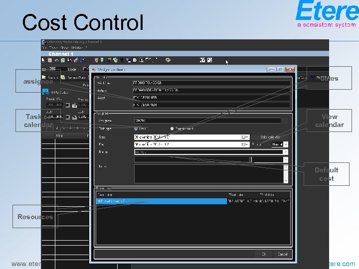 Cost Control assignee dates Task or calendar View calendar Default cost Resources www. etere.
