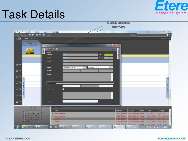 Task Details www. etere. com Quick access buttons etere@etere. com 