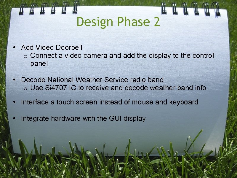 Design Phase 2 • Add Video Doorbell o Connect a video camera and add