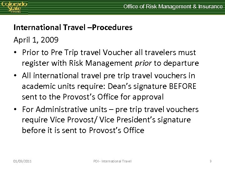 Office of Risk Management & Insurance International Travel –Procedures April 1, 2009 • Prior