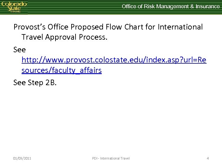 Office of Risk Management & Insurance Provost’s Office Proposed Flow Chart for International Travel