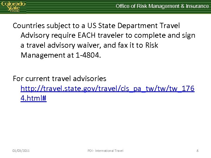 Office of Risk Management & Insurance Countries subject to a US State Department Travel