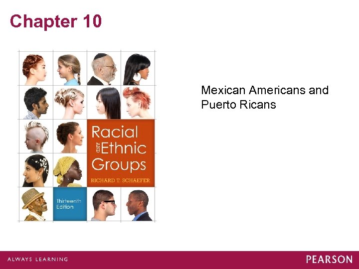 Chapter 10 Mexican Americans and Puerto Ricans 