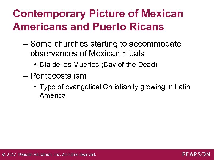 Contemporary Picture of Mexican Americans and Puerto Ricans – Some churches starting to accommodate