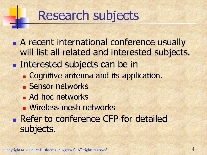 Research subjects n n A recent international conference usually will list all related and