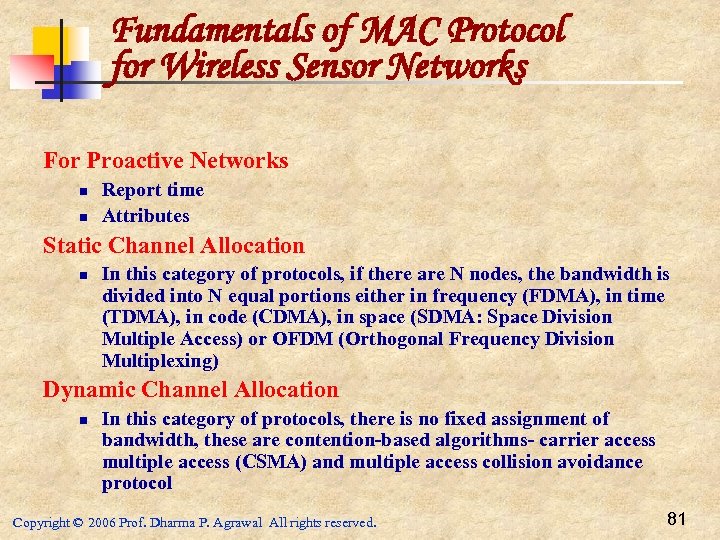Fundamentals of MAC Protocol for Wireless Sensor Networks For Proactive Networks n n Report