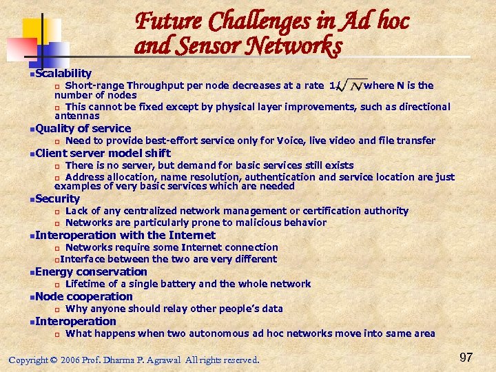 Future Challenges in Ad hoc and Sensor Networks n. Scalability Short-range Throughput per node