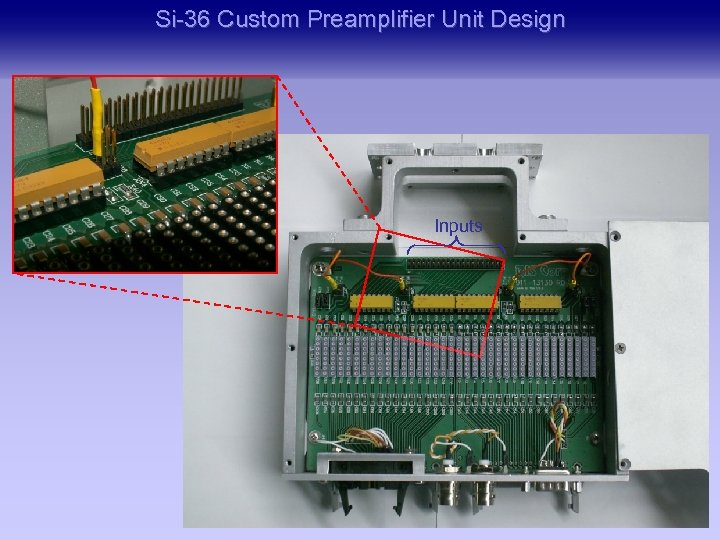 Si-36 Custom Preamplifier Unit Design Inputs 