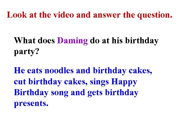 Look at the video and answer the question. What does Daming do at his