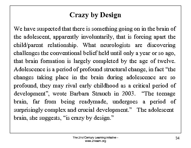 Crazy by Design We have suspected that there is something going on in the