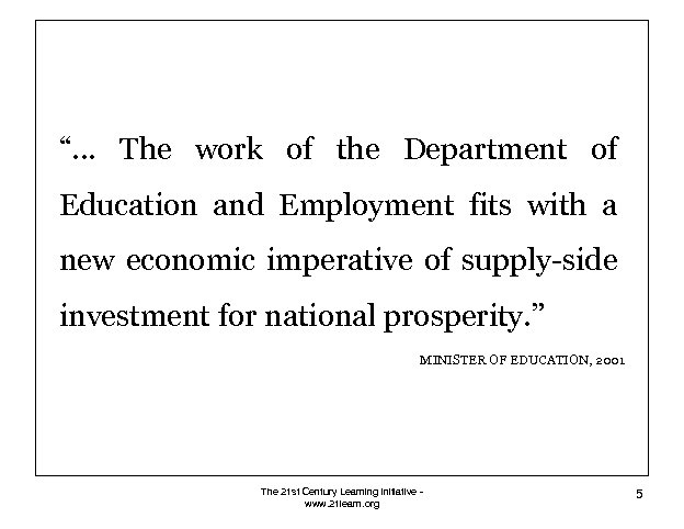 “. . . The work of the Department of Education and Employment fits with