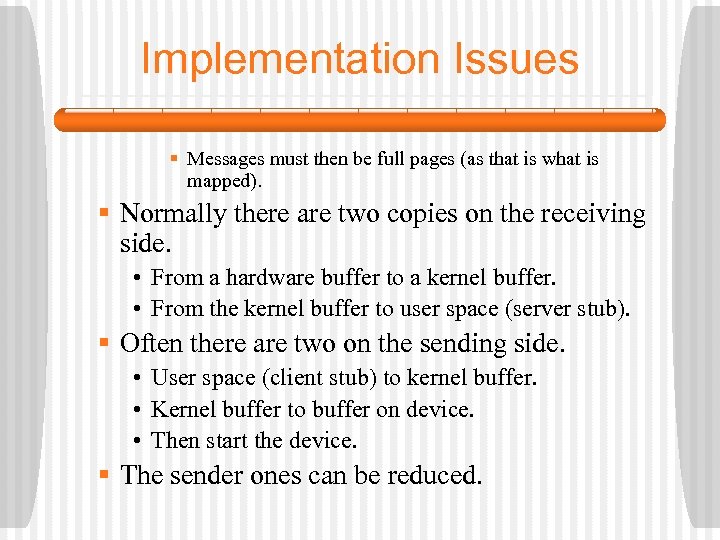 Implementation Issues § Messages must then be full pages (as that is what is