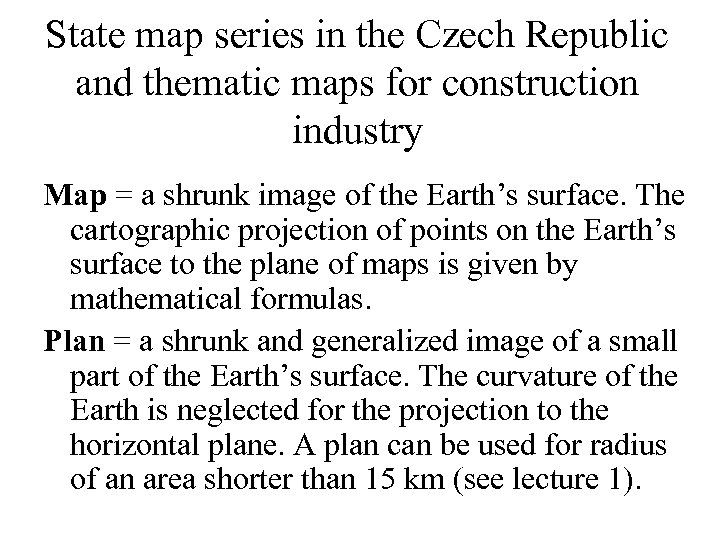 State map series in the Czech Republic and thematic maps for construction industry Map