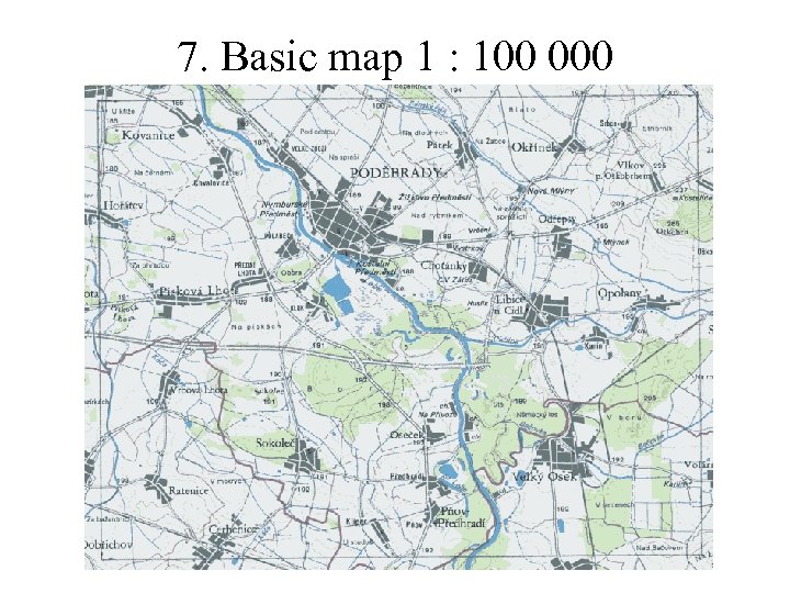 7. Basic map 1 : 100 000 