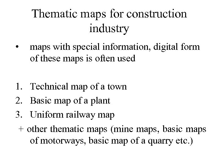 Thematic maps for construction industry • maps with special information, digital form of these