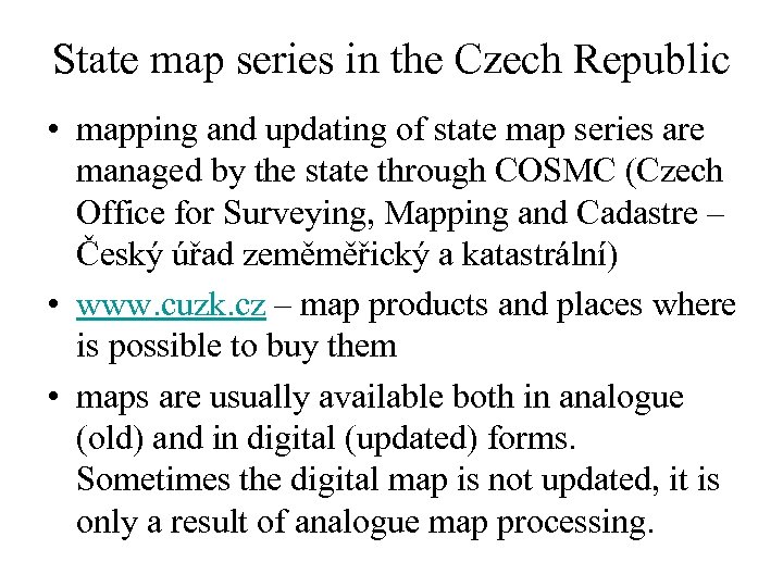 State map series in the Czech Republic • mapping and updating of state map