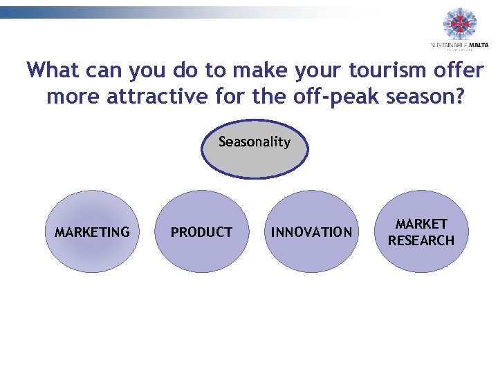 What can you do to make your tourism offer more attractive for the off-peak