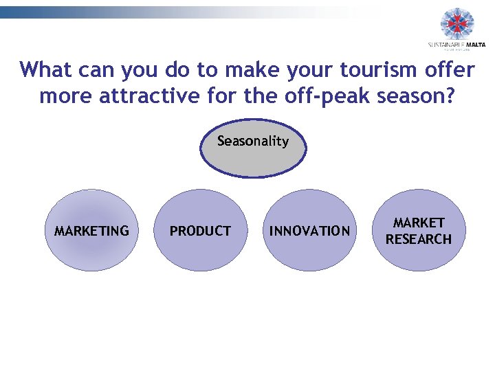 What can you do to make your tourism offer more attractive for the off-peak