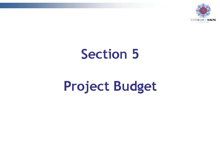 Section 5 Project Budget 