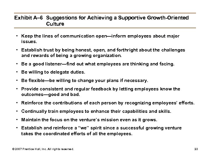 Exhibit A– 6 Suggestions for Achieving a Supportive Growth-Oriented Culture • Keep the lines