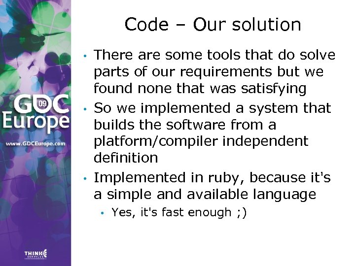 Code – Our solution • • • There are some tools that do solve