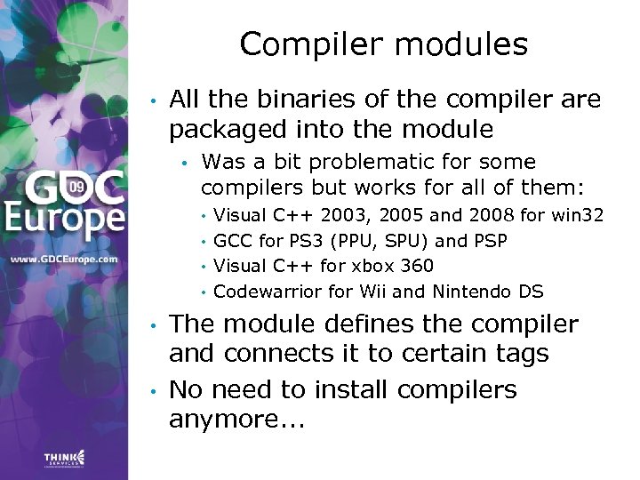 Compiler modules • All the binaries of the compiler are packaged into the module