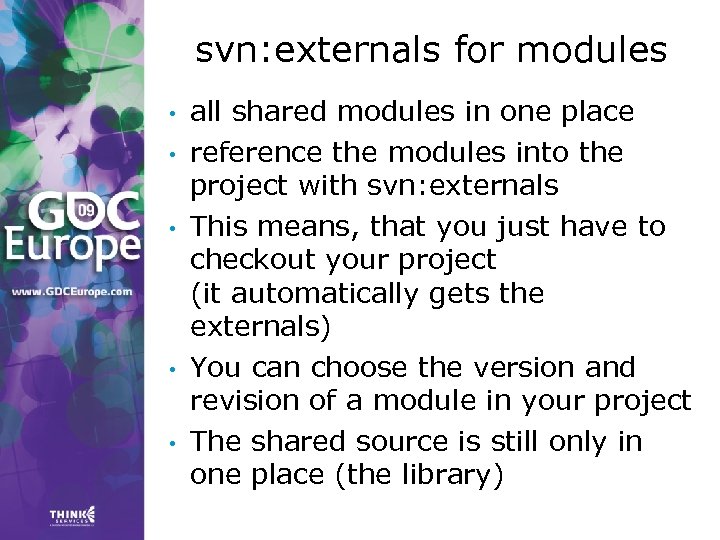 svn: externals for modules • • • all shared modules in one place reference