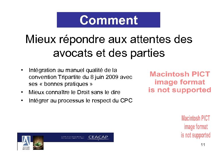 Comment Mieux répondre aux attentes des avocats et des parties • Intégration au manuel