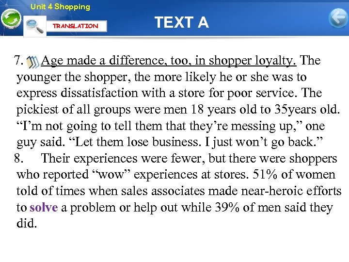 Unit 4 Shopping TRANSLATION TEXT A 7. Age made a difference, too, in shopper