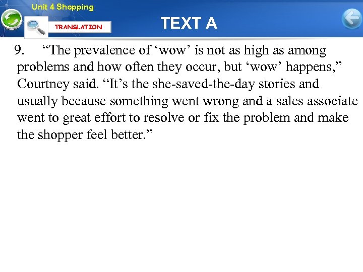 Unit 4 Shopping TRANSLATION TEXT A 9. “The prevalence of ‘wow’ is not as