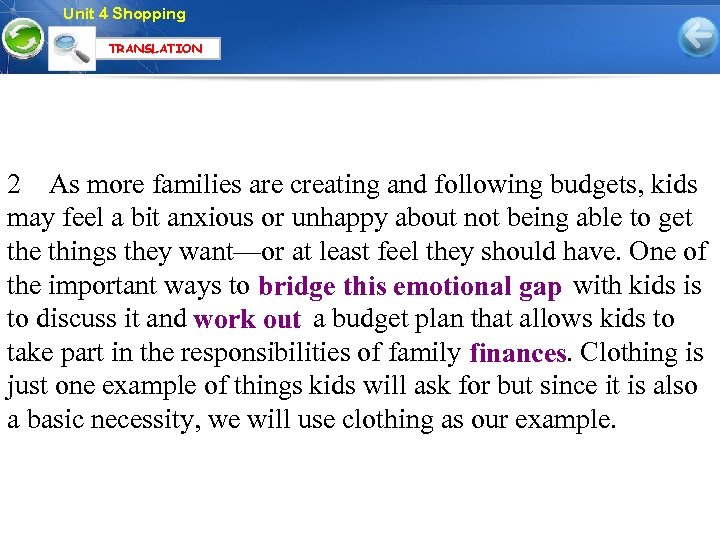 Unit 4 Shopping TRANSLATION 2 As more families are creating and following budgets, kids