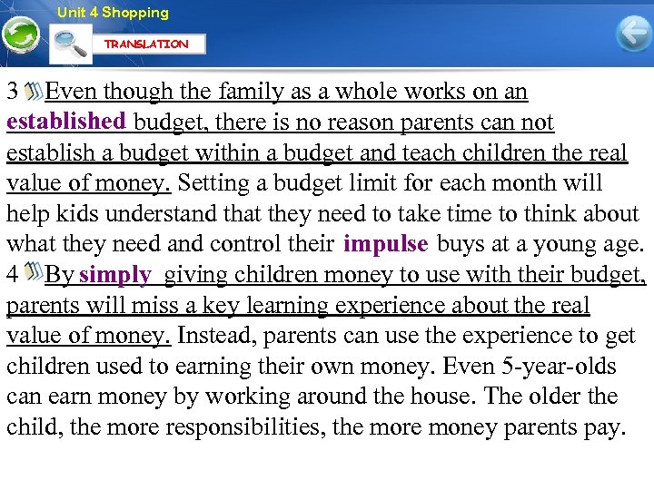 Unit 4 Shopping TRANSLATION 3 Even though the family as a whole works on