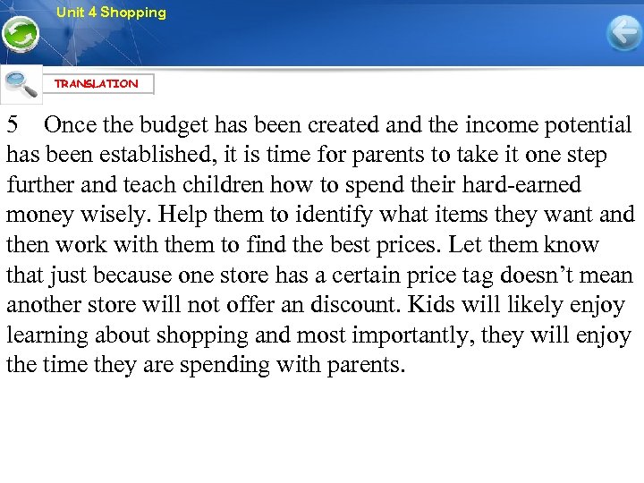 Unit 4 Shopping TRANSLATION 5 Once the budget has been created and the income