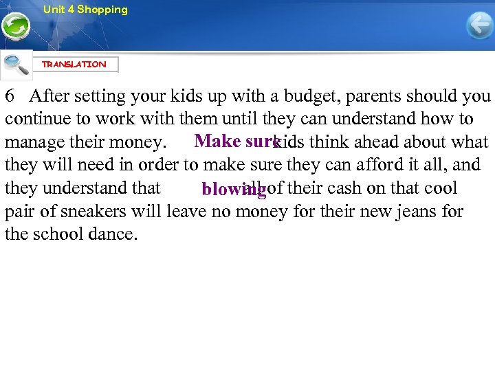 Unit 4 Shopping TRANSLATION 6 After setting your kids up with a budget, parents