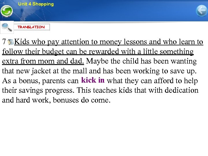 Unit 4 Shopping TRANSLATION 7 Kids who pay attention to money lessons and who