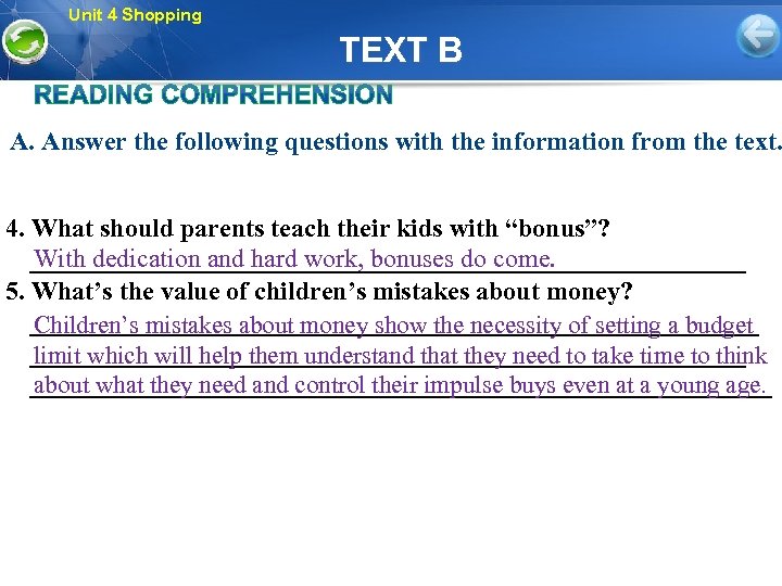 Unit 4 Shopping TEXT B A. Answer the following questions with the information from