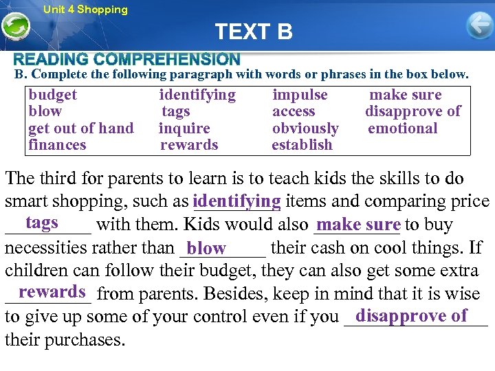 Unit 4 Shopping TEXT B B. Complete the following paragraph with words or phrases